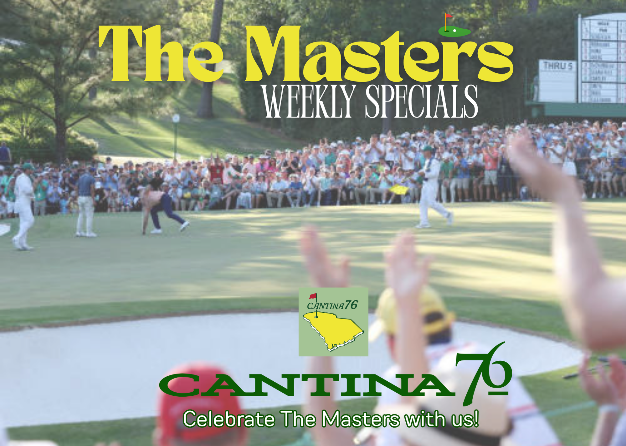 The Masters Food & Drink Specials at Cantina 76