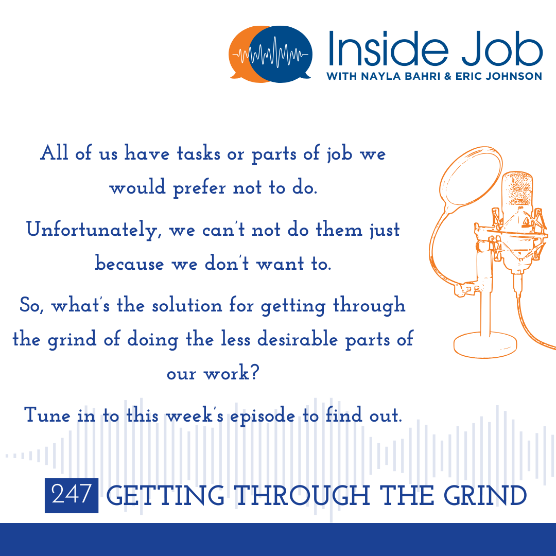 Episode 247: Getting Through the Grind