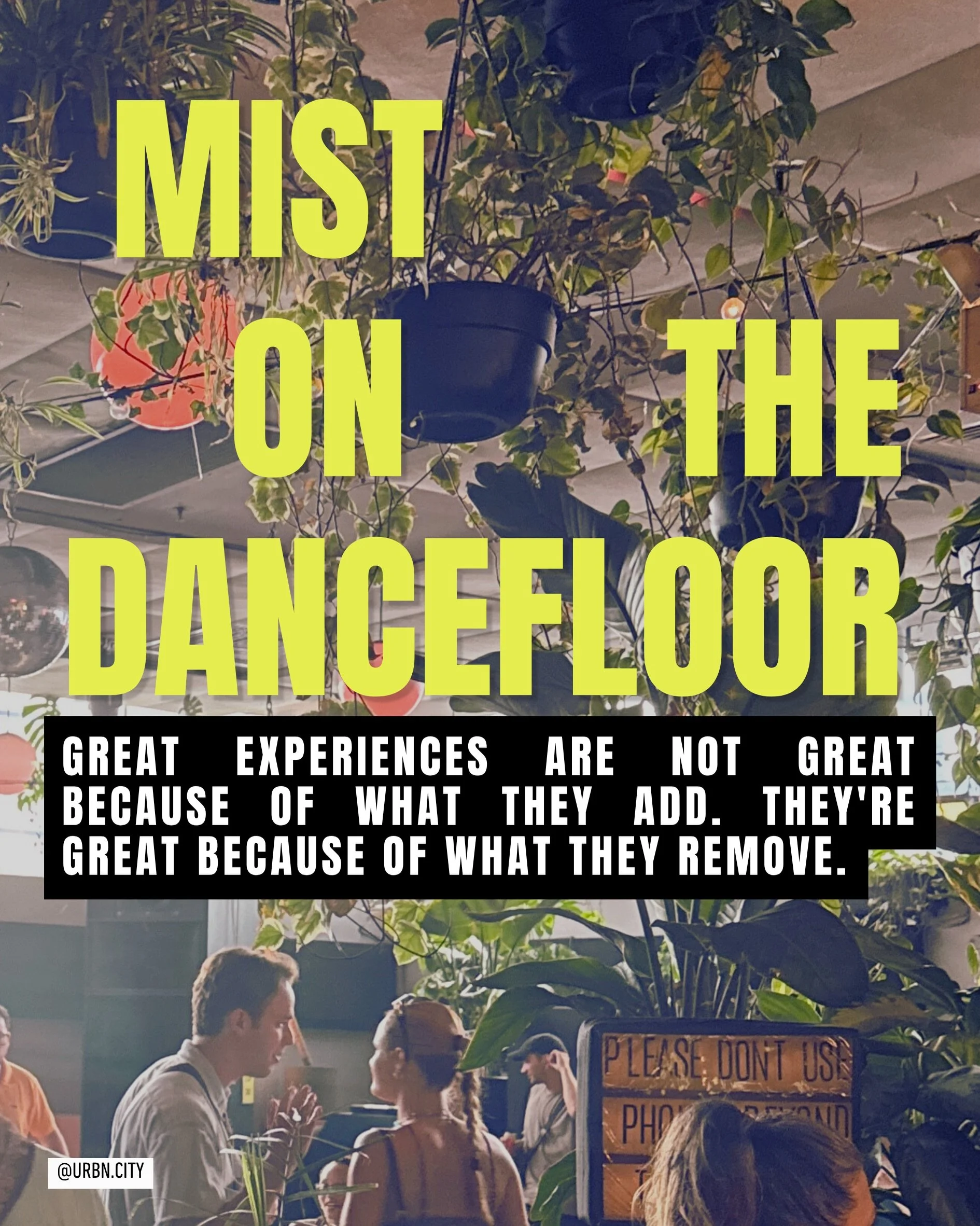 Why was this party so great? 

Mist on the Dancefloor

&bull;&bull;&bull;