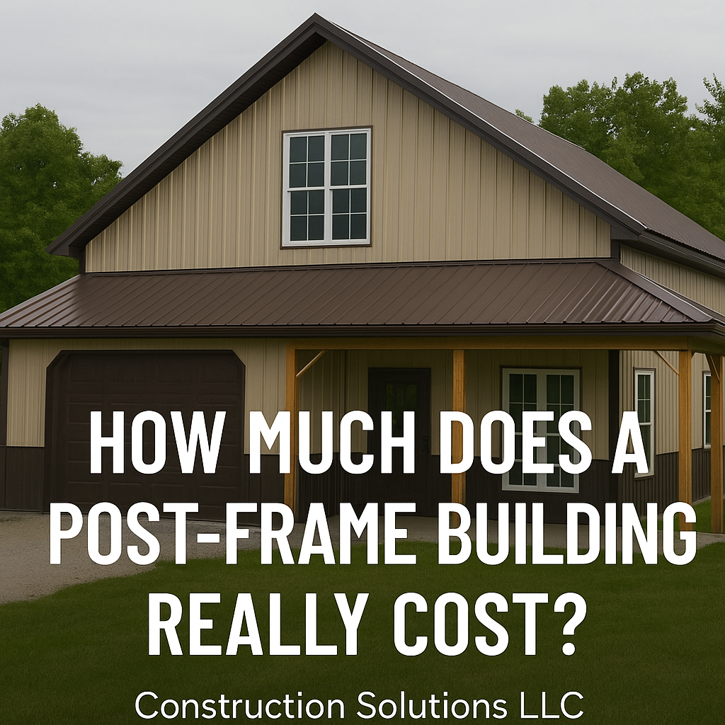 How Much Does a Post-Frame Building Really Cost?