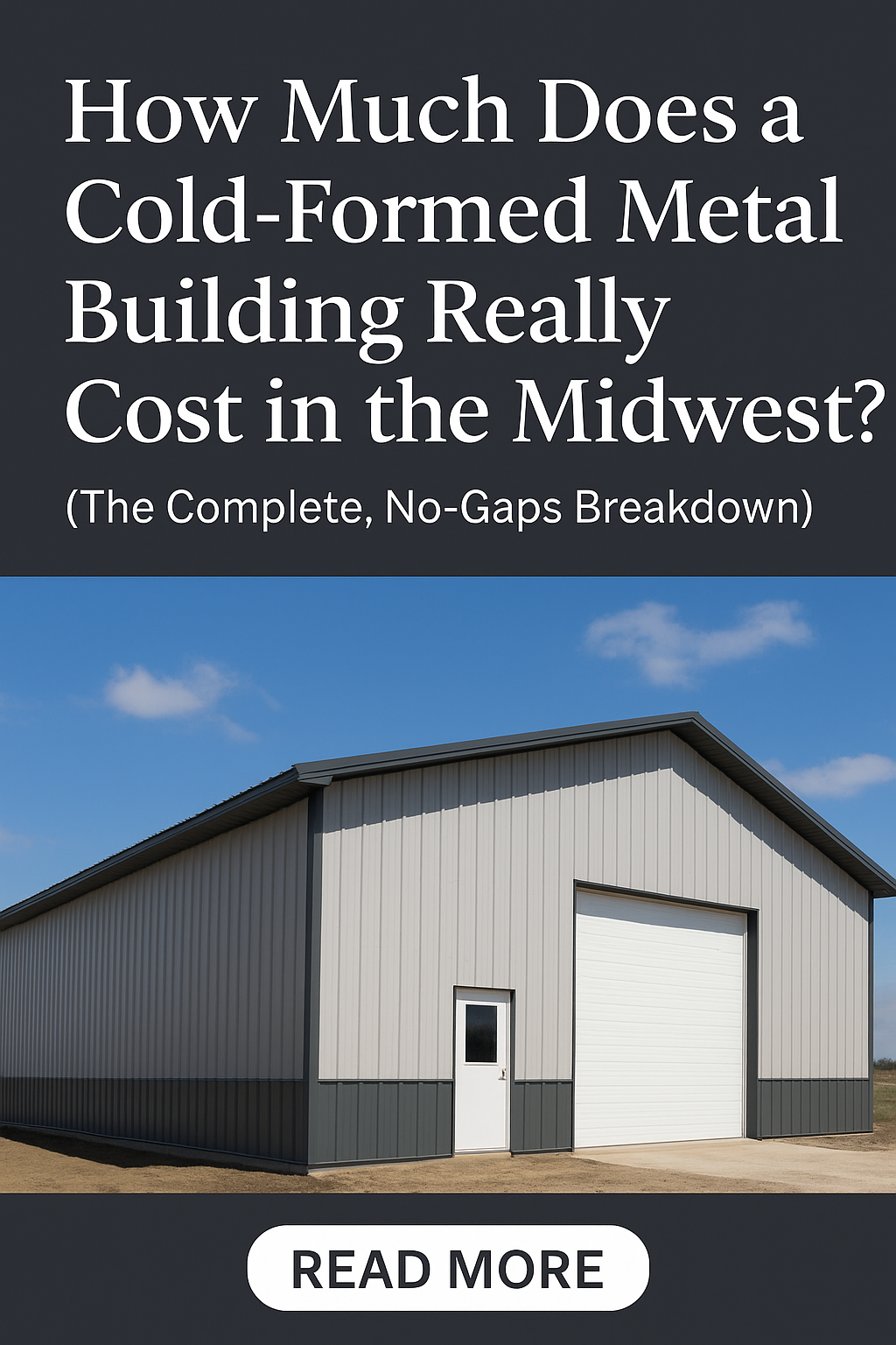 How Much Does a Cold-Formed Metal Building Actually Cost in Minnesota? (2025 Guide)