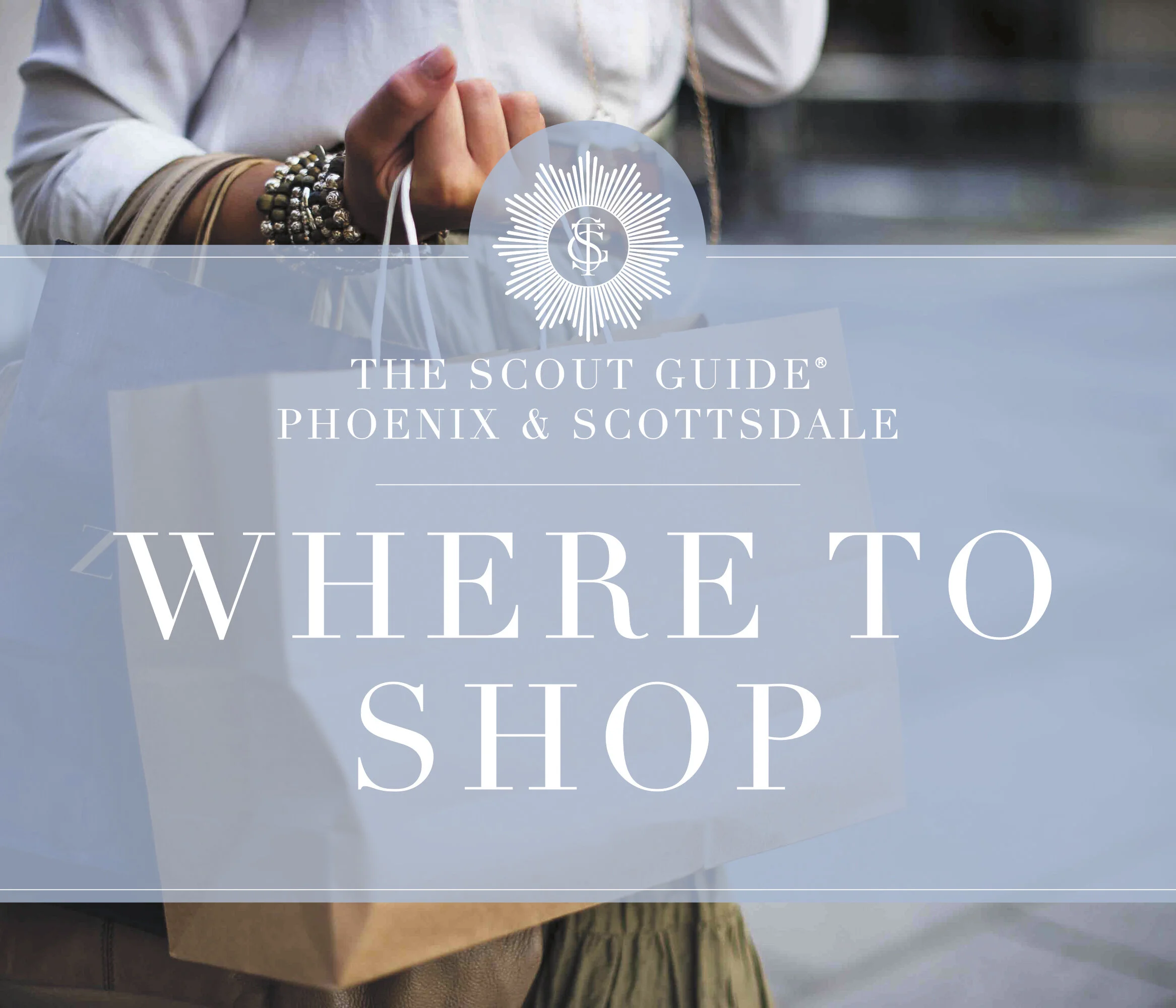 The Scout Guide Phoenix &amp; Scottsdale Shopping Guide