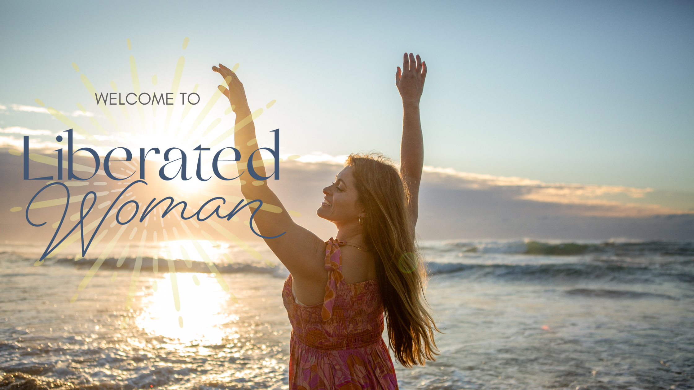 Liberated Woman- Heal Anxiety, Stress & Overwhelm