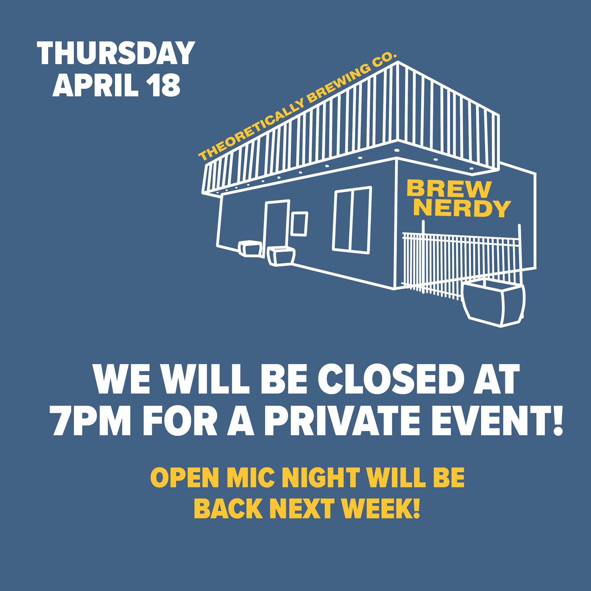 We&rsquo;ll be closed tonight at 7PM for a private event! But not to worry, we&rsquo;ll be back again next week on Thursday April 25th with Open Mic Night ✨🎤🎶

#theorybrew #theoreticallybrewingco #craftbeer #abcraftbeer #brewery #yql #lethbridge #e