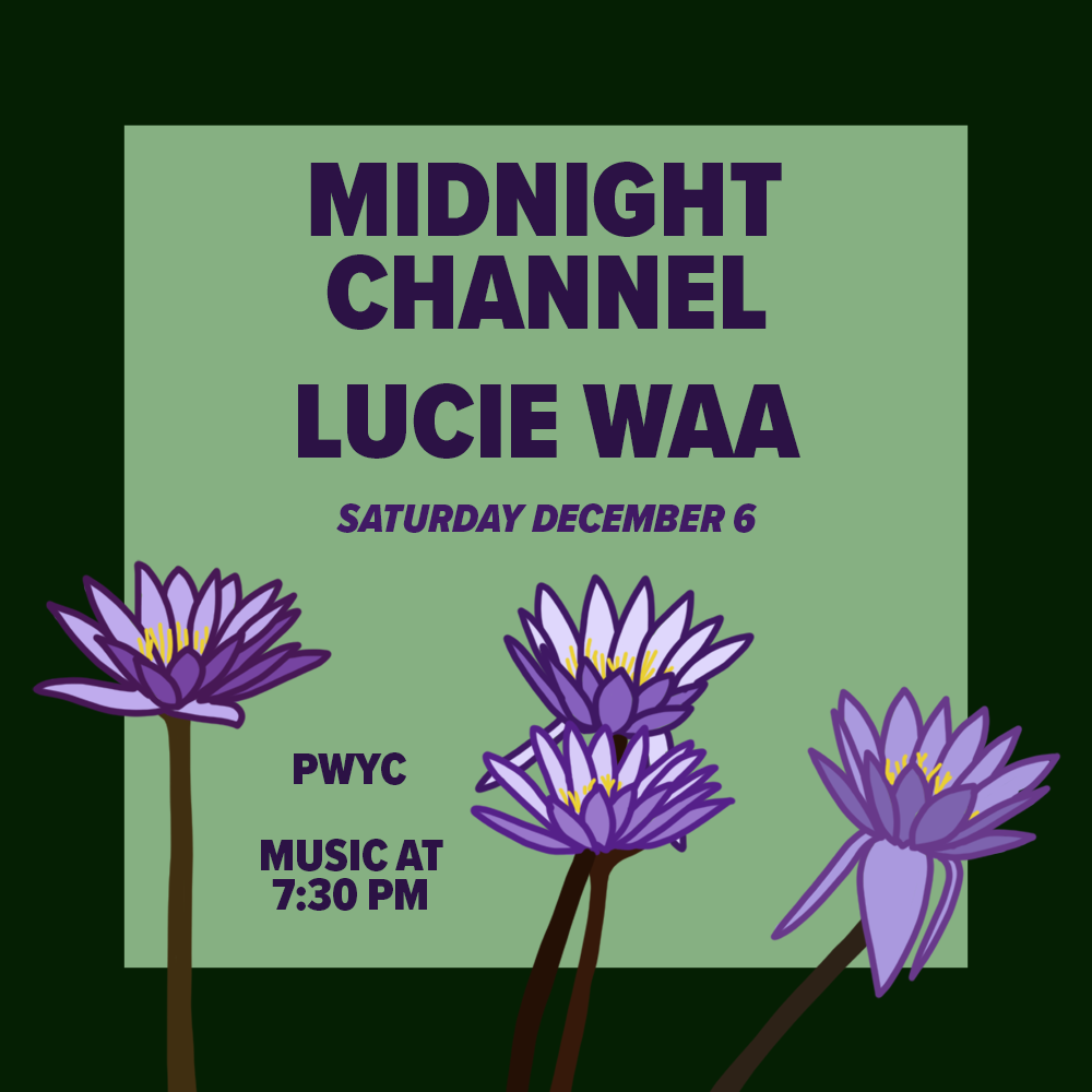 Midnight Channel &amp; Lucie Waa