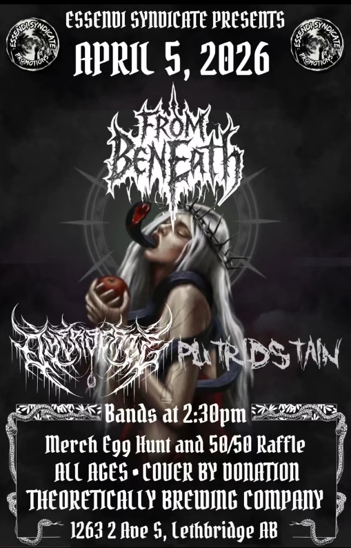 Essendi Syndicate Presents: From Beneath, Dyer’s Gate &amp; Putrid Stain