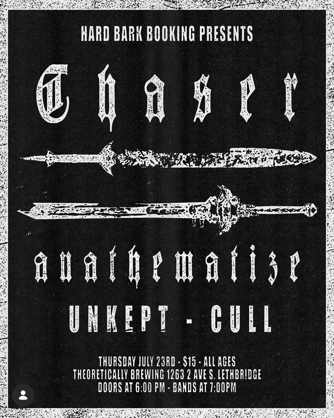 Hard Bark Booking Presents: Chaser, Anathematize, Unkept &amp; Cull