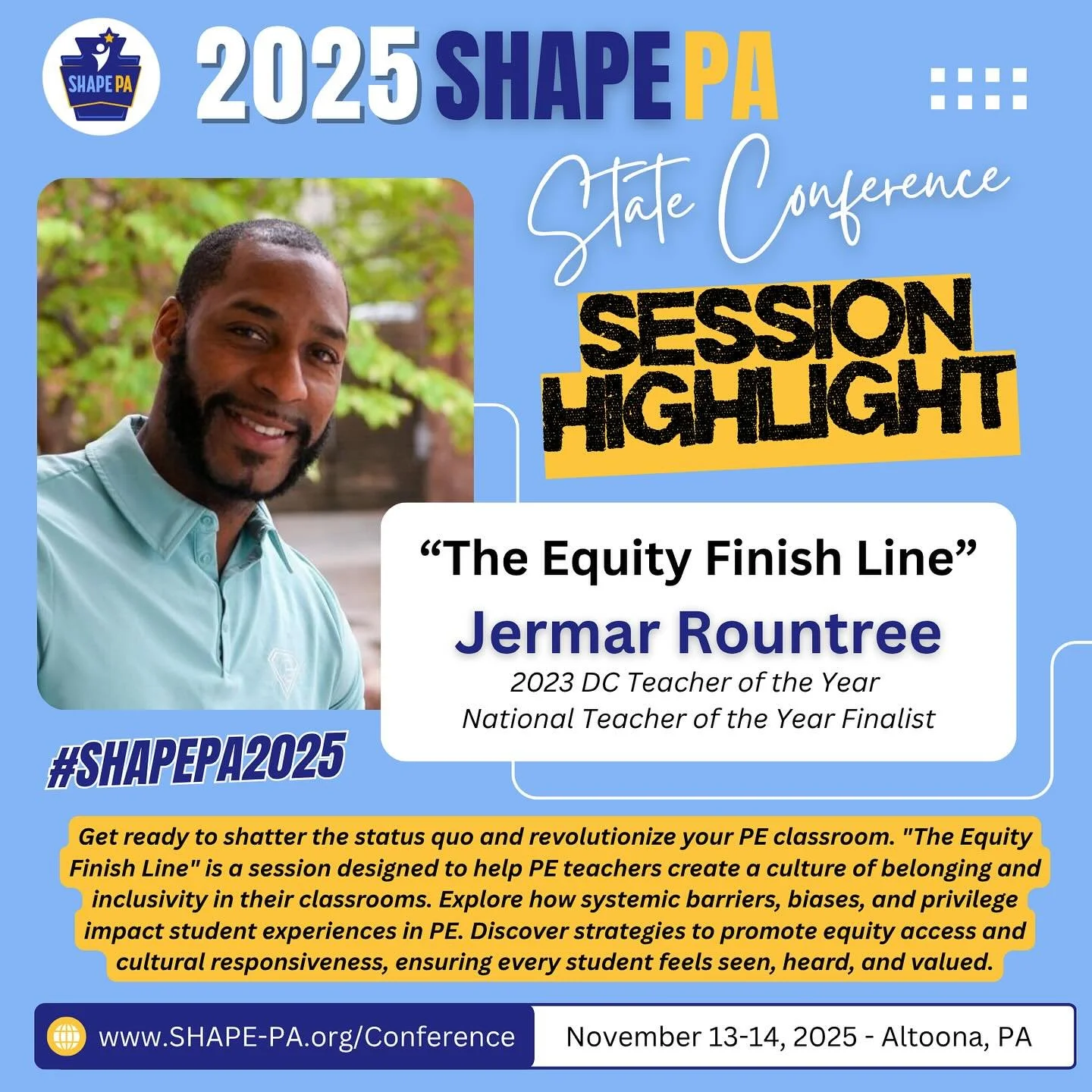 🌟 #SHAPEPA2025 Conference Preview
Session Highlight:
“The Equity Finish Line” presented by Jermar Rountree, 2023 DC Teacher of the Year and National Teacher of the Year Finalist.
Don’t miss the opportunity to hear from Jermar and