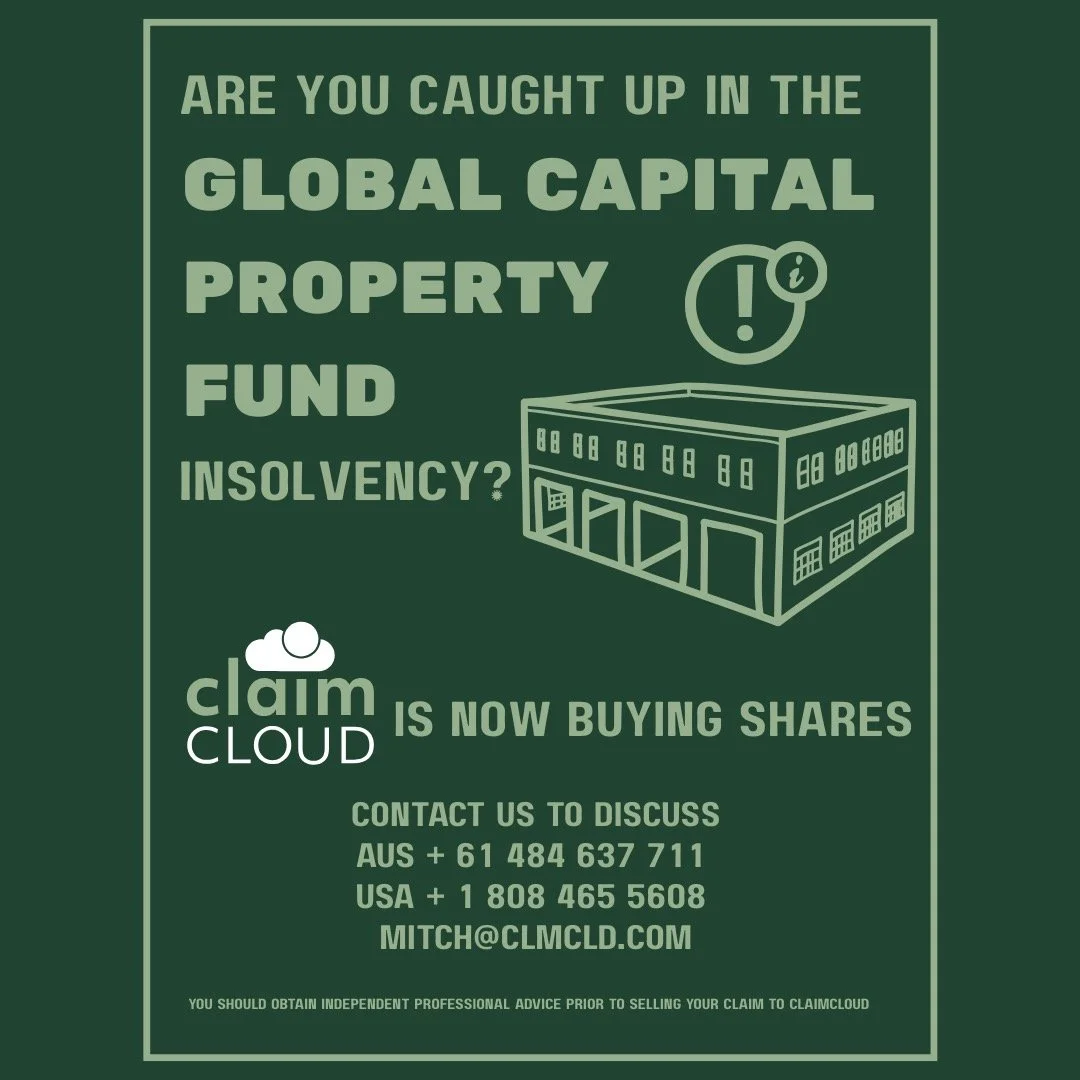 Do you own shares in Global Capital Property Fund?
Uncertain on how to get out?
ClaimCloud is now buying shares.

Contact us to discuss
AUS + 61 484 637 711 
USA + 1 808 465 5608 
mitch@clmcld.com

🧐 Any information provided by ClaimCloud is not int