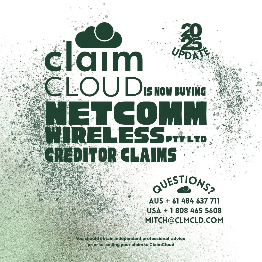 NETCOMM WIRELESS PTY LTD appointed administrators in March 2025.
Second time in as many years.
Sell your creditor claim to CLAIMCLOUD today!

Contact us to learn more
AUS + 61 484 637 711 
USA + 1 808 465 5608 
mitch@clmcld.com

🧐 Any information pr
