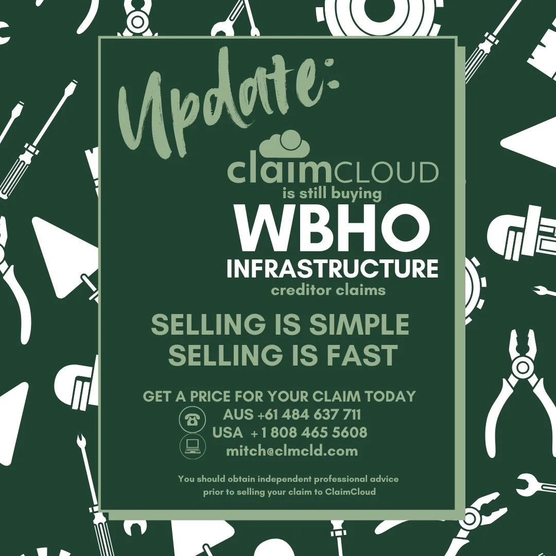 ATTENTION WBHOI creditors
ClaimCloud is still buying claims in this creditors&rsquo; trust 

Selling is simple
Selling is fast

Contact ClaimCloud for our latest pricing
AUS + 61 484 637 711 
USA + 1 808 465 5608 
mitch@clmcld.com

🧐 Any information