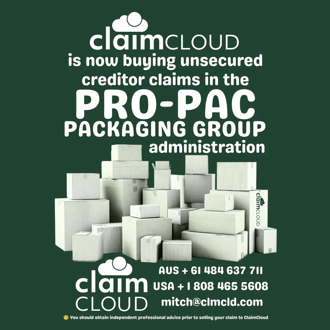 ClaimCloud is now buying creditor claims in the PRO-PAC PACKAGING Group administration.
If you&rsquo;ve been affected, contact us for a price today.

AUS + 61 484 637 711 
USA + 1 808 465 5608
mitch@clmcld.com

🧐 Any information provided by ClaimClo