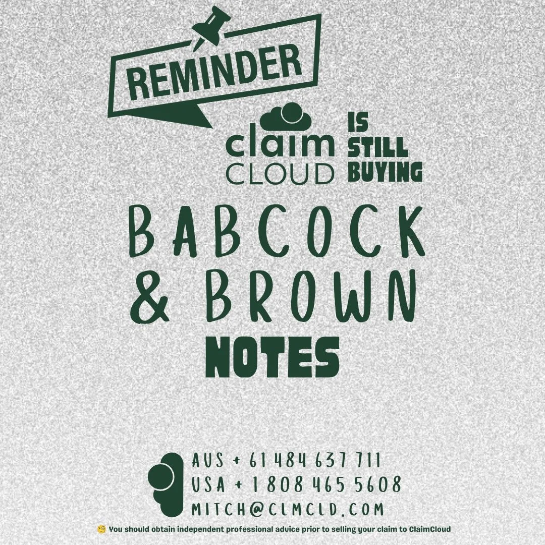 We&rsquo;ve had some recent creditor enquiries about Babcock &amp; Brown.
Yes, CLAIMCLOUD is still buying these notes.

Contact us to find out more.

AUS + 61 484 637 711 
USA + 1 808 465 5608 
mitch@clmcld.com

🧐 Any information provided by ClaimCl