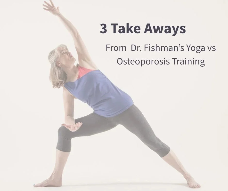 3 keys takeaways from Yoga vs osteoporosis training.