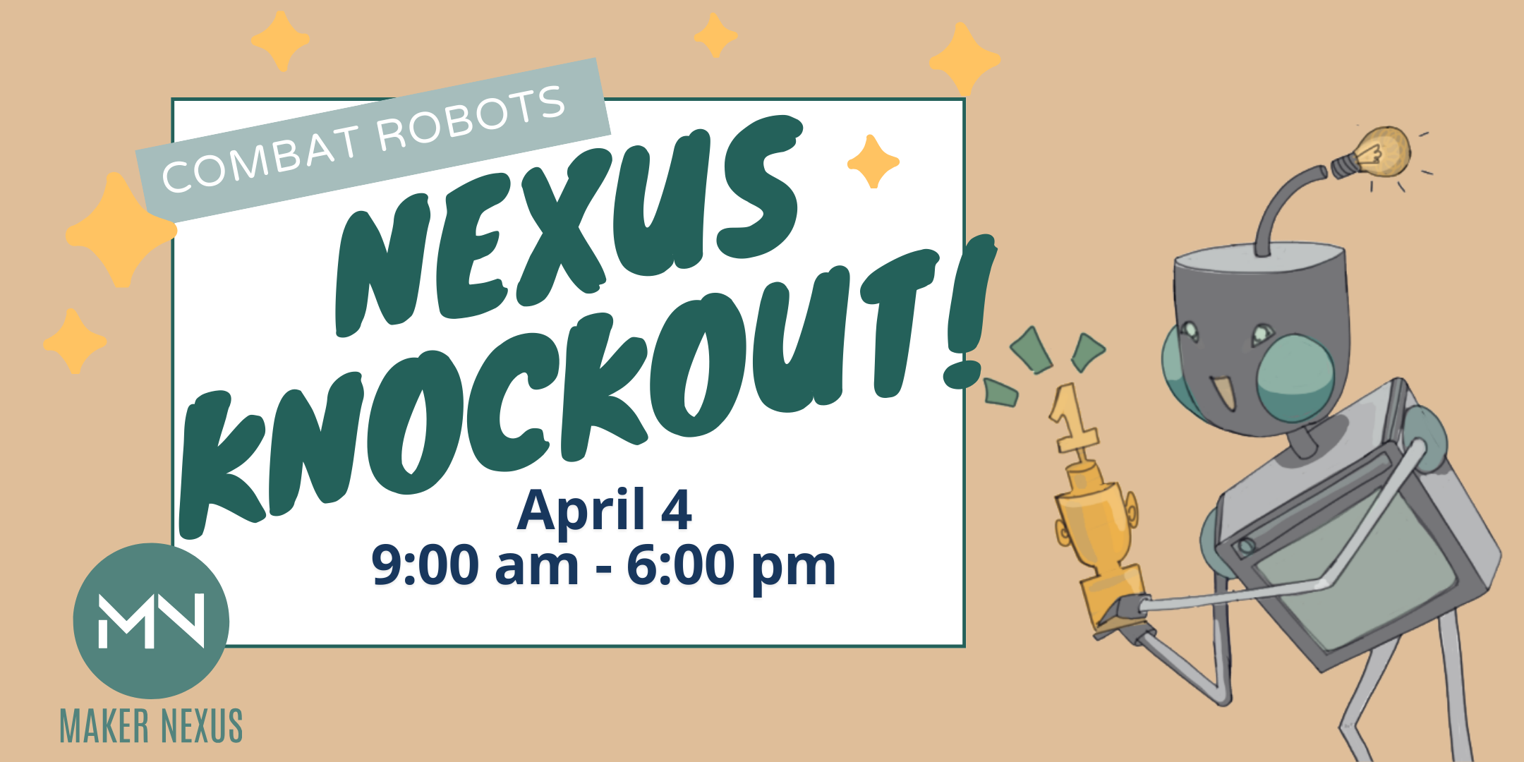 COMBAT ROBOTS - Nexus Knockout! - April 4, 9:00 am - 6:00 pm - Maker Nexus