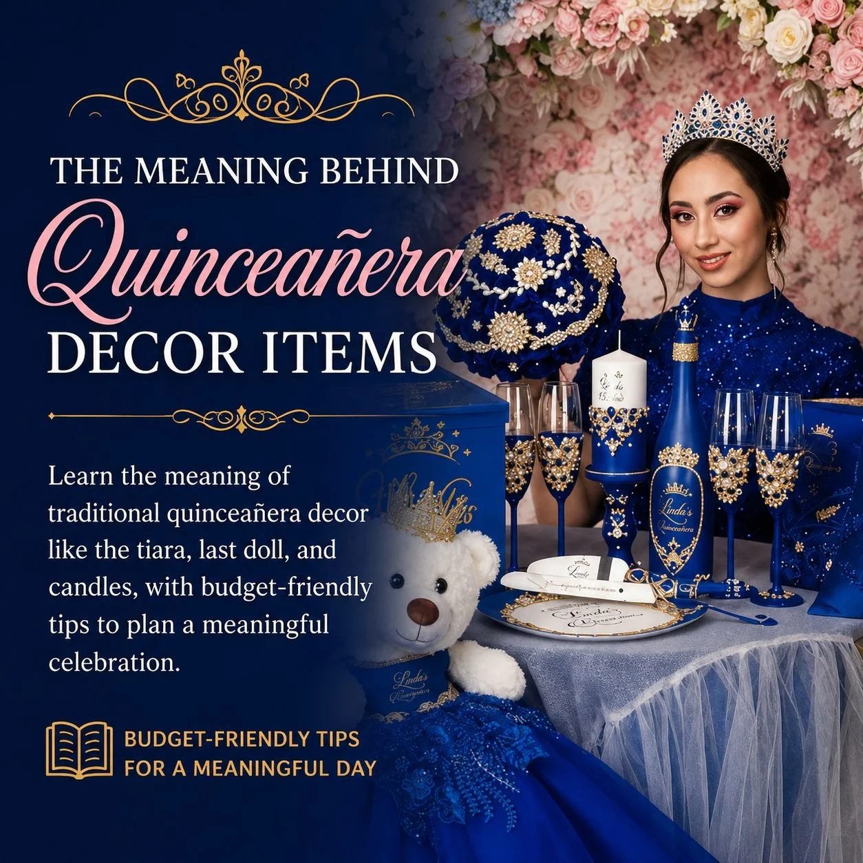 The Meaning Behind Quinceañera Decor Items