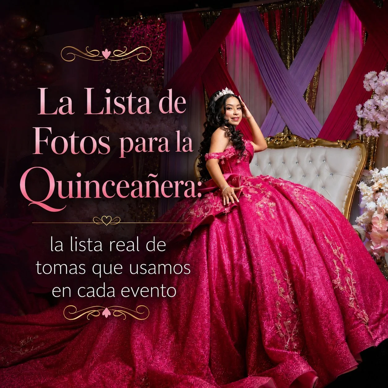 Lista de Fotos para Quinceañera: la Lista de Tomas Real que Usamos en Cada Evento