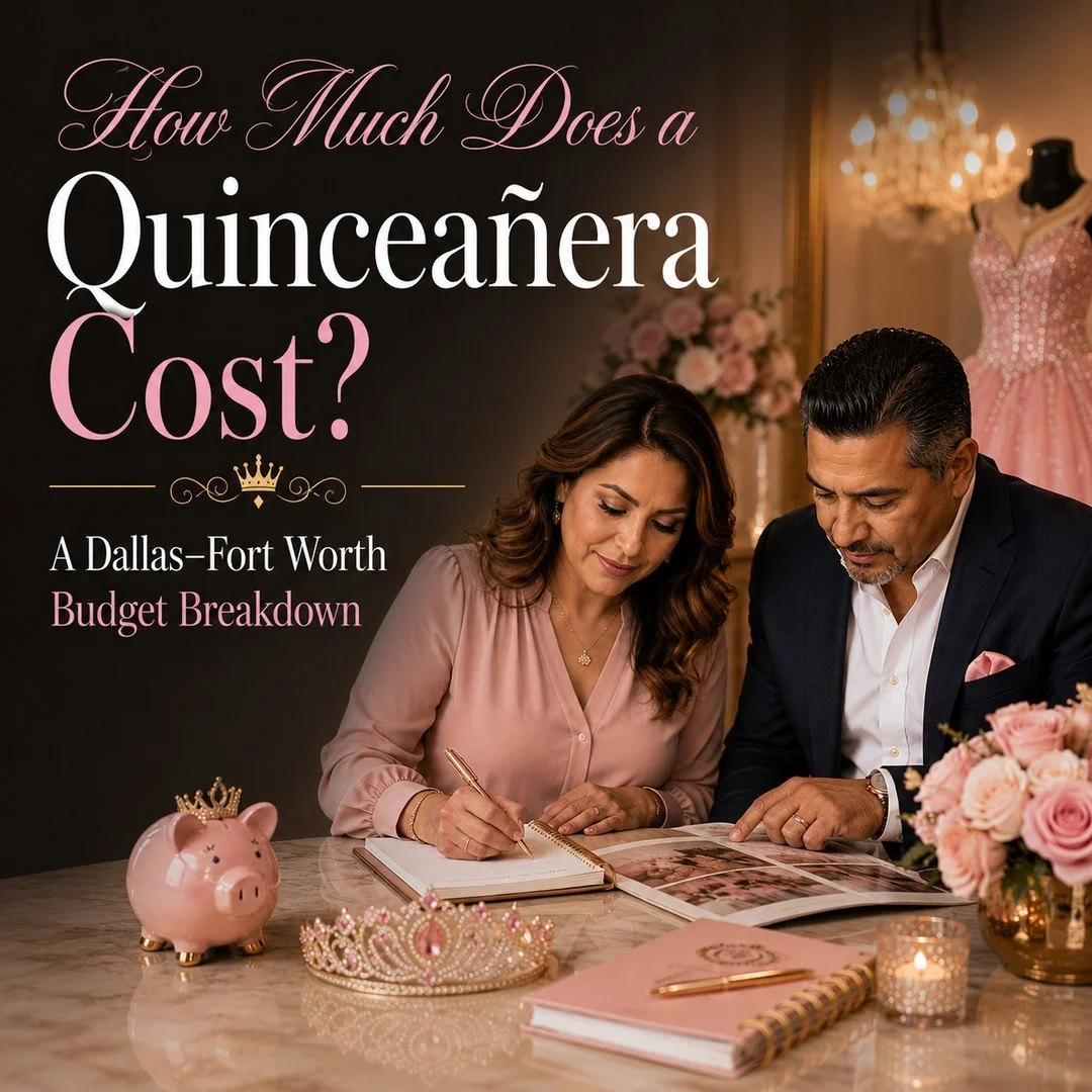 How Much Does a Quinceañera Cost? A Dallas–Fort Worth Budget Breakdown