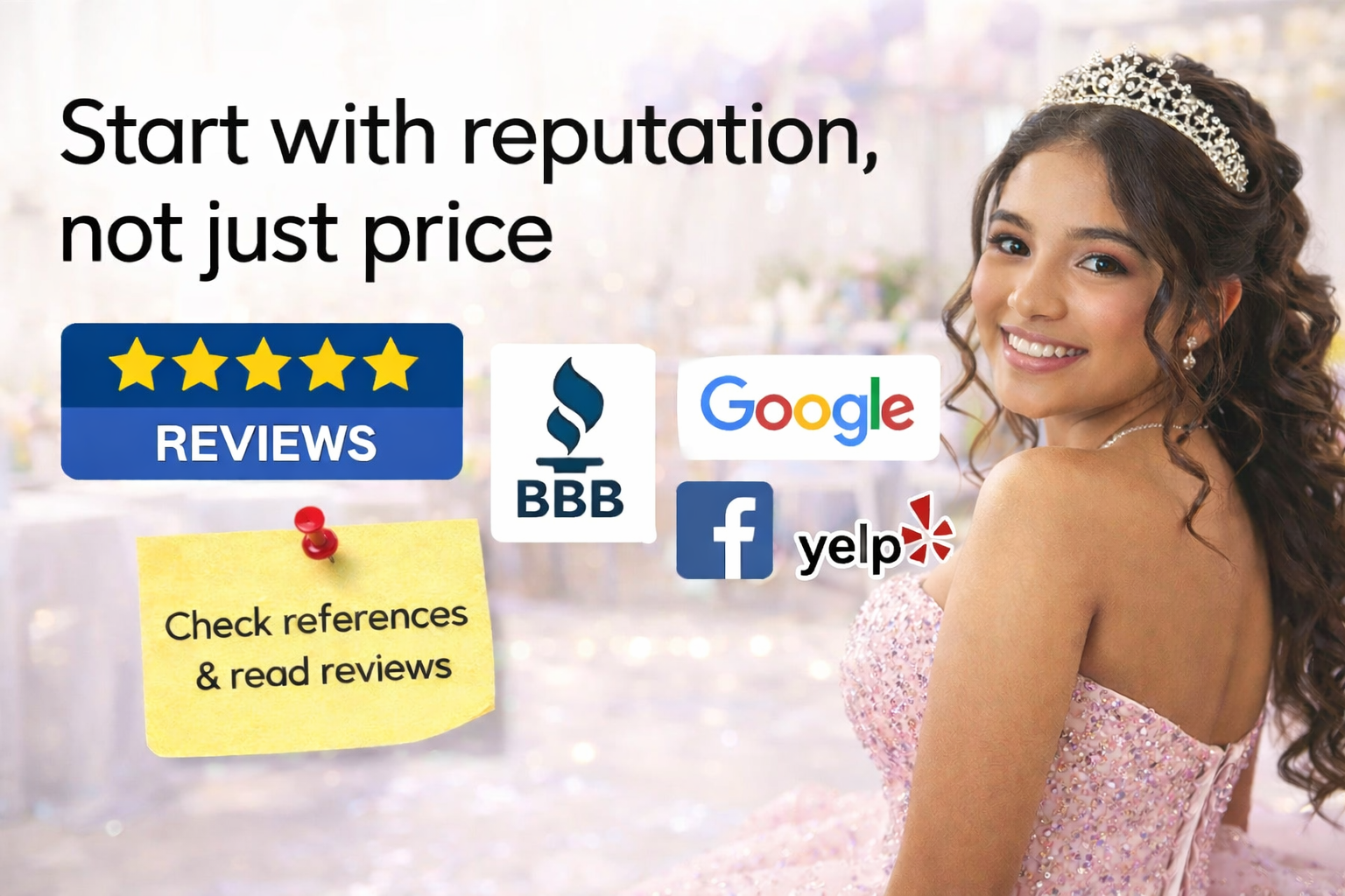 Quinceañera vendor advice banner showing teen in pink dress with message “Start with reputation, not just price” and review platforms Google, Facebook, Yelp, and BBB