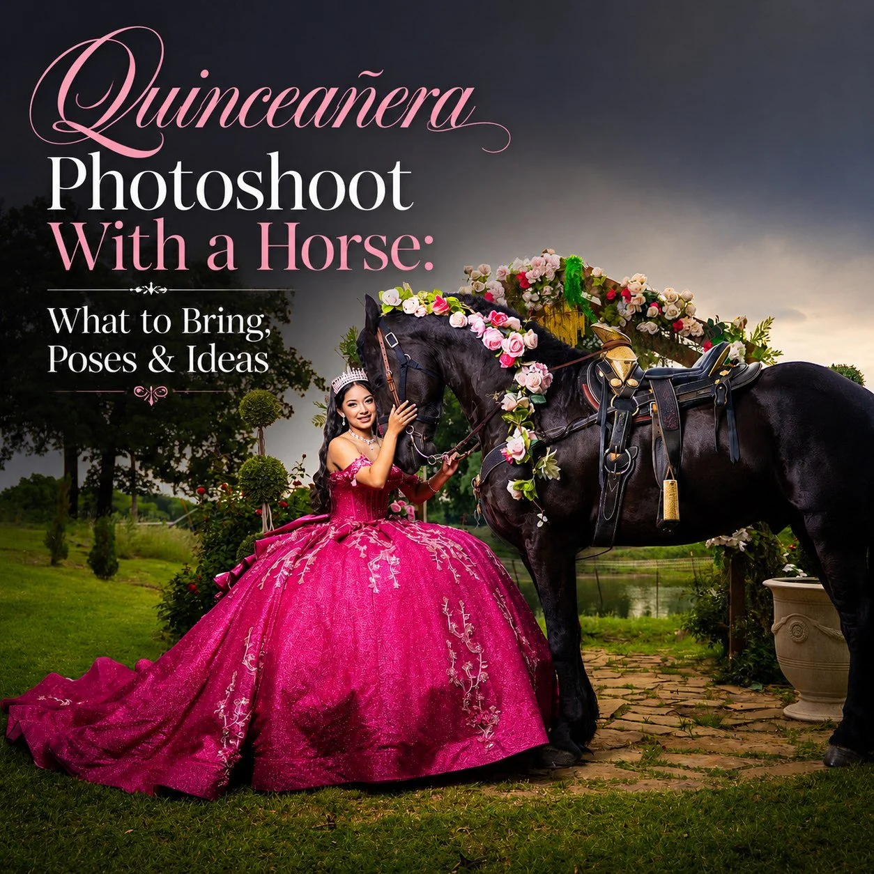 Quinceañera Photoshoot With a Horse: What to Bring, Poses &amp; Ideas
