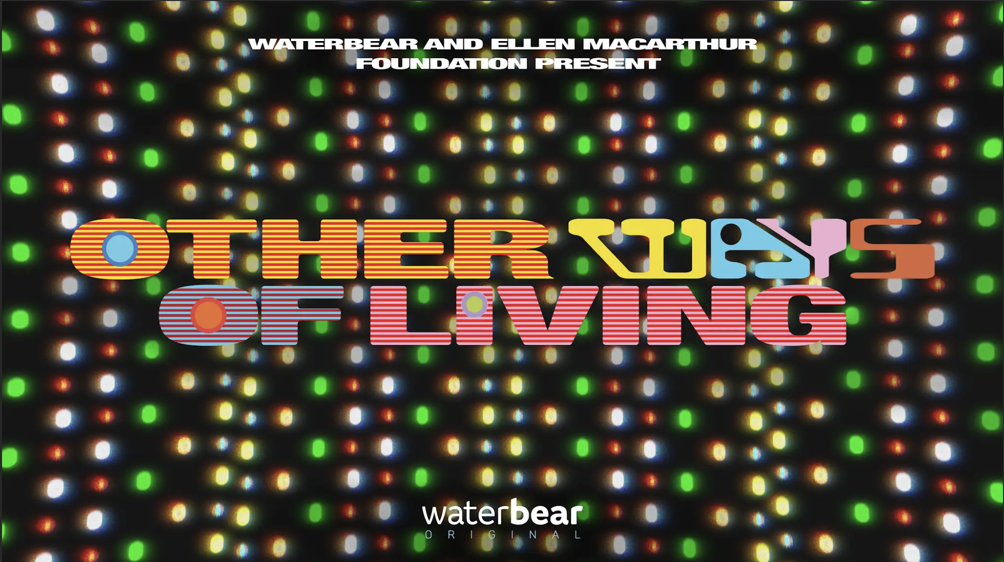 other ways of living | waterbear (3 x 25 min episodes, adobe premiere)