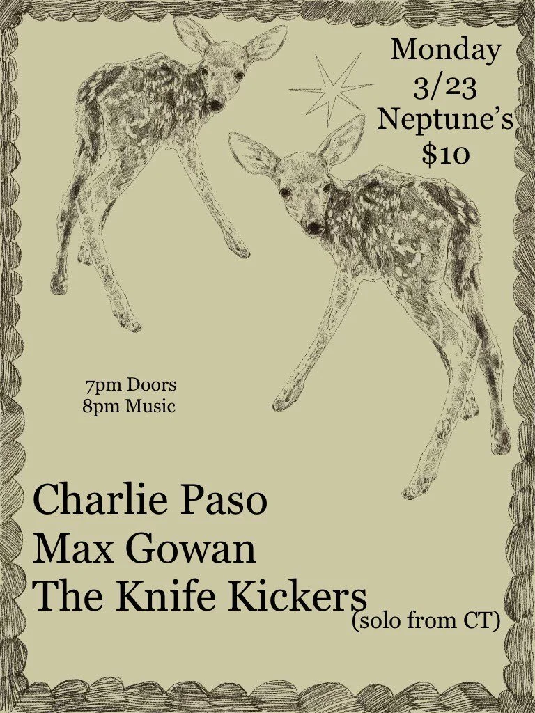 CHARLIE PASO // MAX GOWAN // THE KNIFE KICKERS