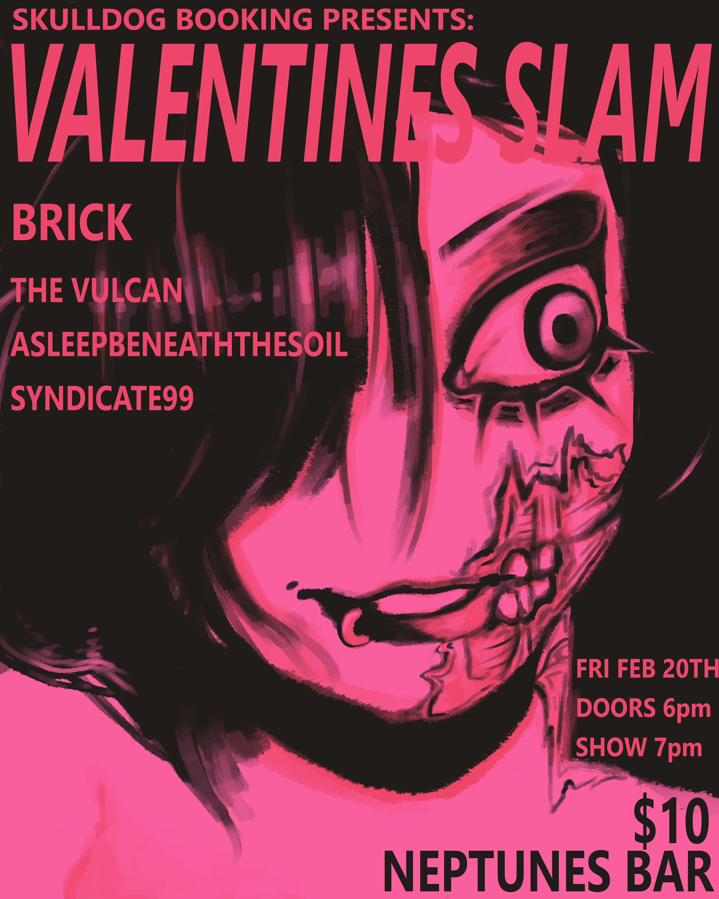 BRICK // SYNDICATE99 // THE VULCAN // ASLEEPBNEATHETHESOIL 
