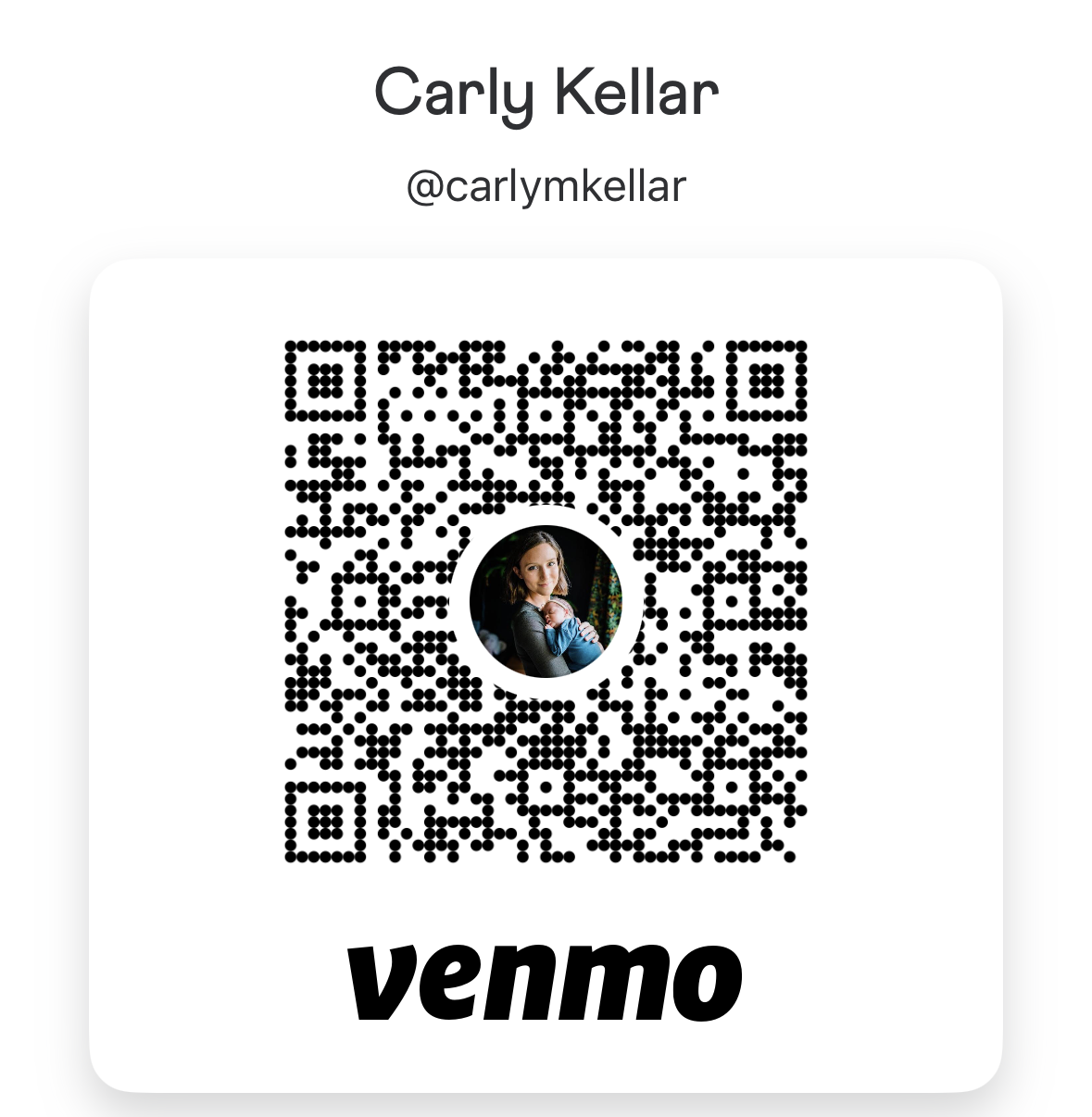 A digital business card with a QR code, a profile picture of a woman holding a baby, the name Carly Kellar, her handle @carlymkellar, and the Venmo logo.