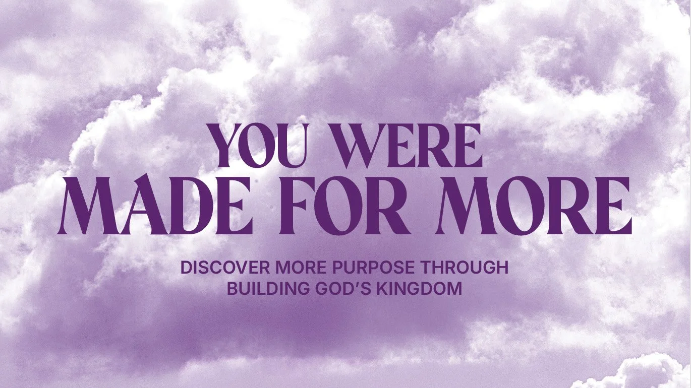 You Were Made For More - Discover Kingdom Builders