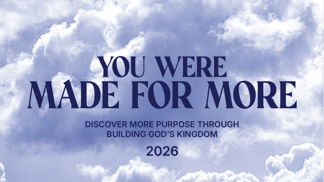 You Were Made For More: Discover Kingdom Builders