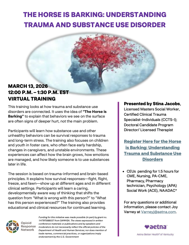 Aetna Presents: The Horse is Barking: Understanding Trauma and Substance Use Disorder