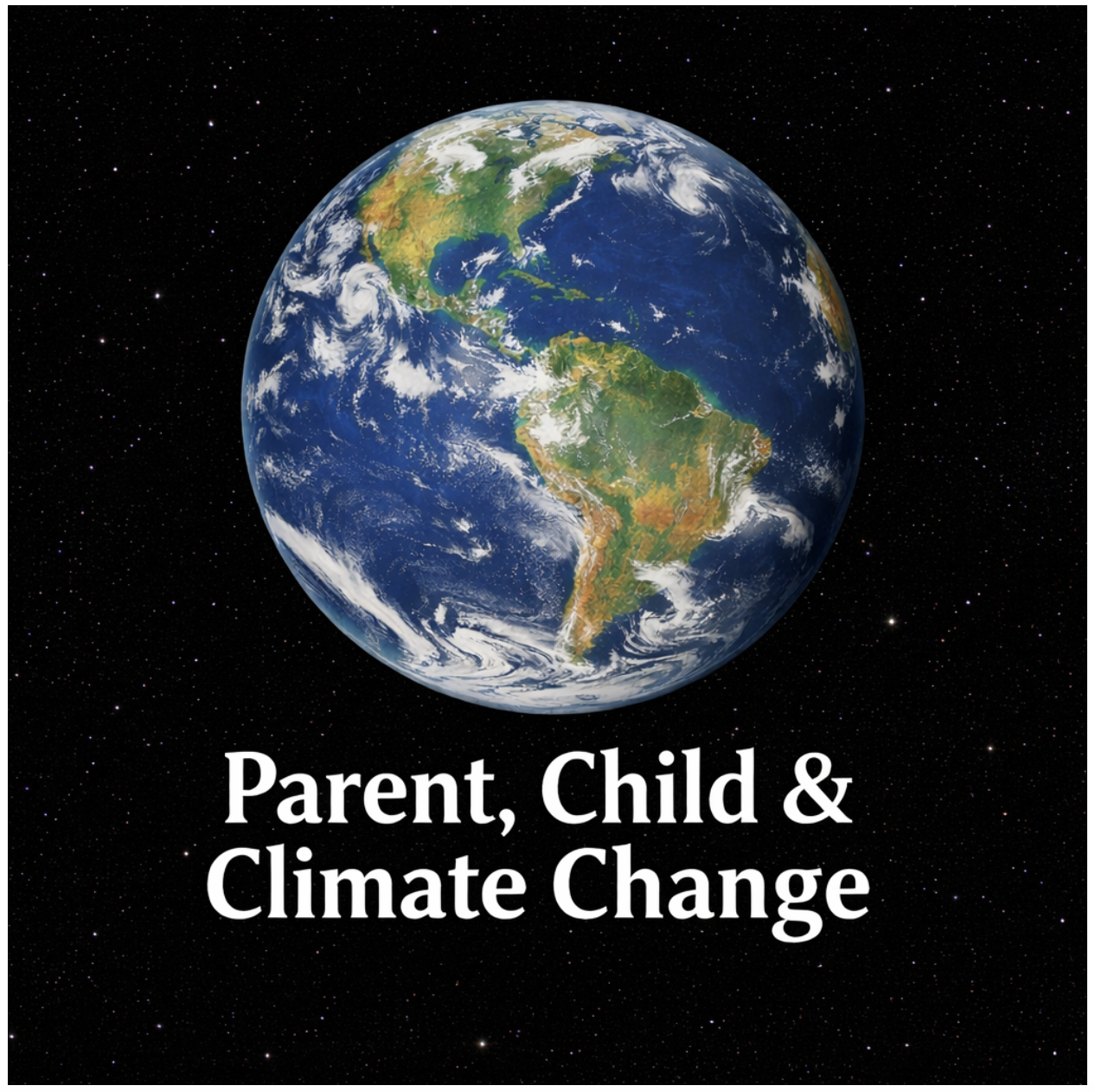 Megan Green &amp; Jackie Green present: Parent, Child &amp; Climate Change Initiative