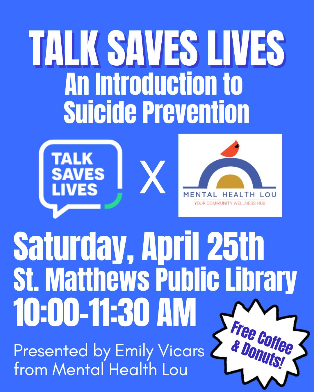 Mental Health Lou &amp; LFPL Present: Talk Saves Lives