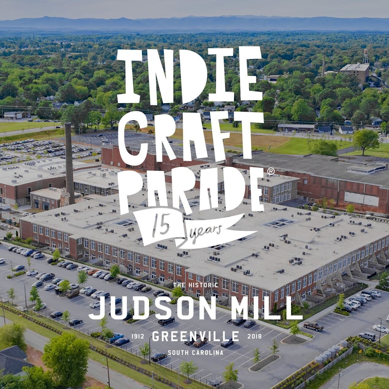 🚩BIG NEWS!! Indie Craft Parade has a new home! This year&rsquo;s Indie Craft Parade will take place at @judsonmilldistrict, a beautiful historic textile mill near downtown Greenville, SC. The event will feature over 100 artists and makers against th
