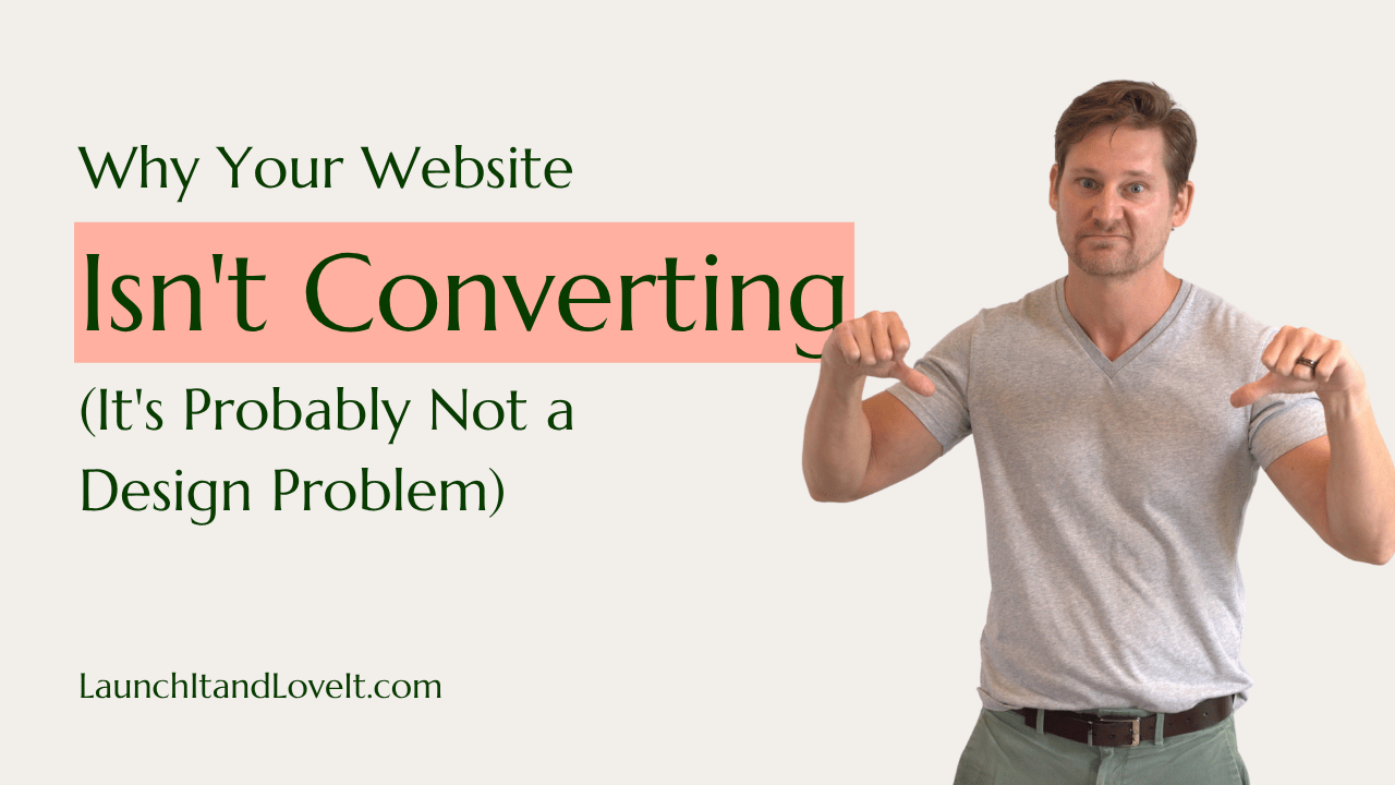 Why Your Website Isn't Converting (It's Probably Not a Design Problem)