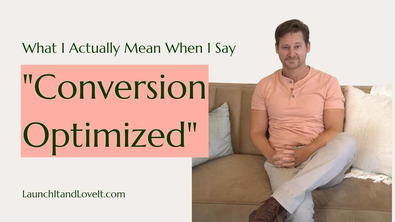 What I Actually Mean When I Say "Conversion Optimized"