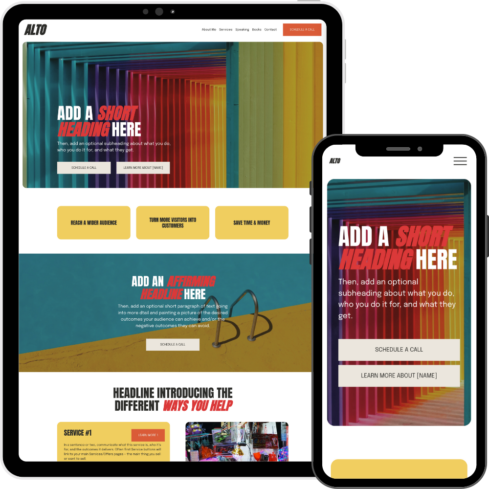 A tablet and a smartphone displaying a website with a colorful background of rainbow-colored wooden slats. The website has a black and white logo "ALTO" in the top left corner, a navigation bar with options "About Me," "Services," "Speaking," "Books," "Contact," and a prominent orange button "Schedule a Call." Large text invites to "Add a Short Heading Here" and "Add an Appealing Headline Here." Underneath are buttons for scheduling a call and learning more about the individual. The website also features yellow boxes highlighting benefits like reaching a wider audience, turning visitors into customers, and saving time and money. Further down, there is a section about ways to help, with small images and text describing specific services.