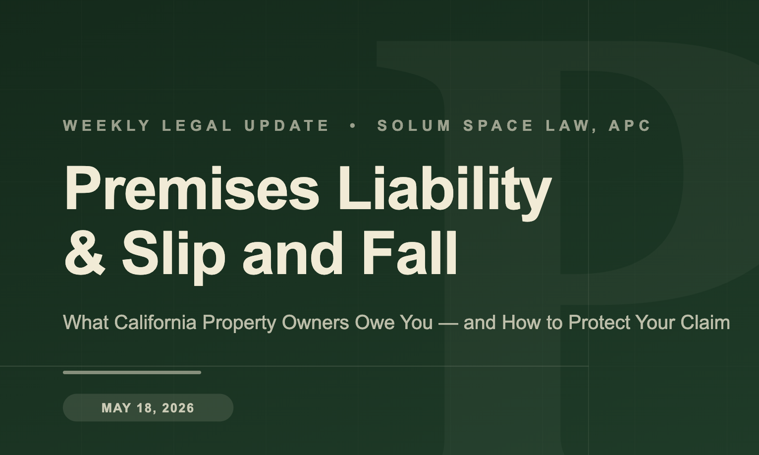 Slip and Fall Accidents in Los Angeles: What California Premises Liability Law Means for You in 2026