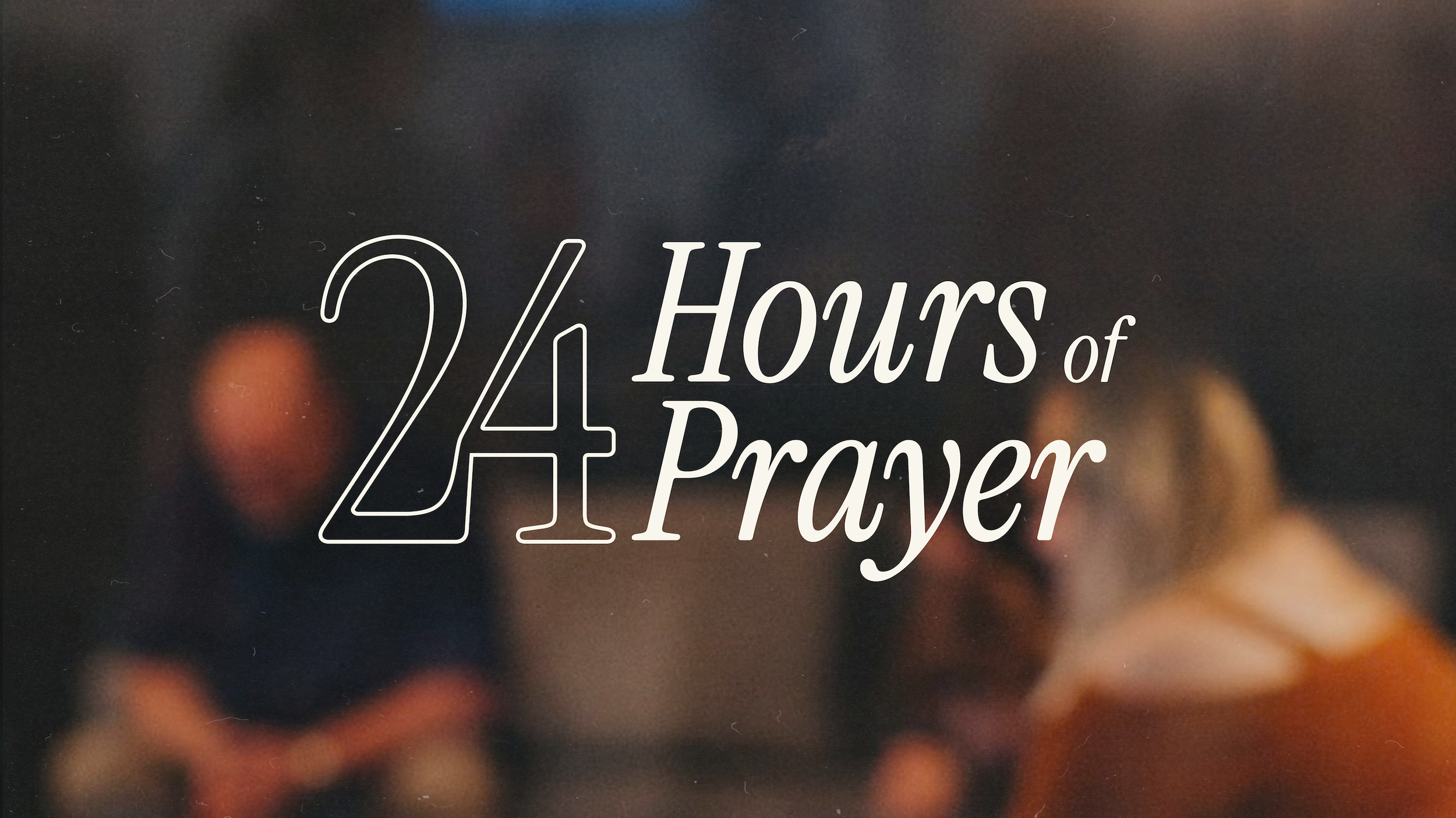 24 Hours of Prayer