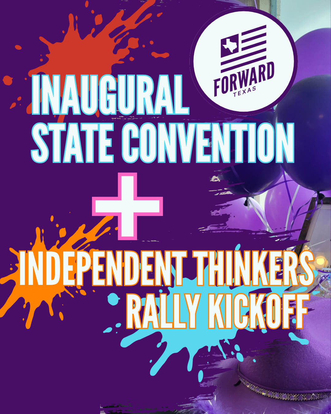 Texas Forward Party Makes History at Inaugural State Convention