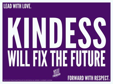 Purple poster with white text that reads, 'Lead with love. Kindness will fix the future. Forward with respect.'