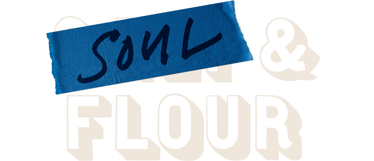 Soul & Flour