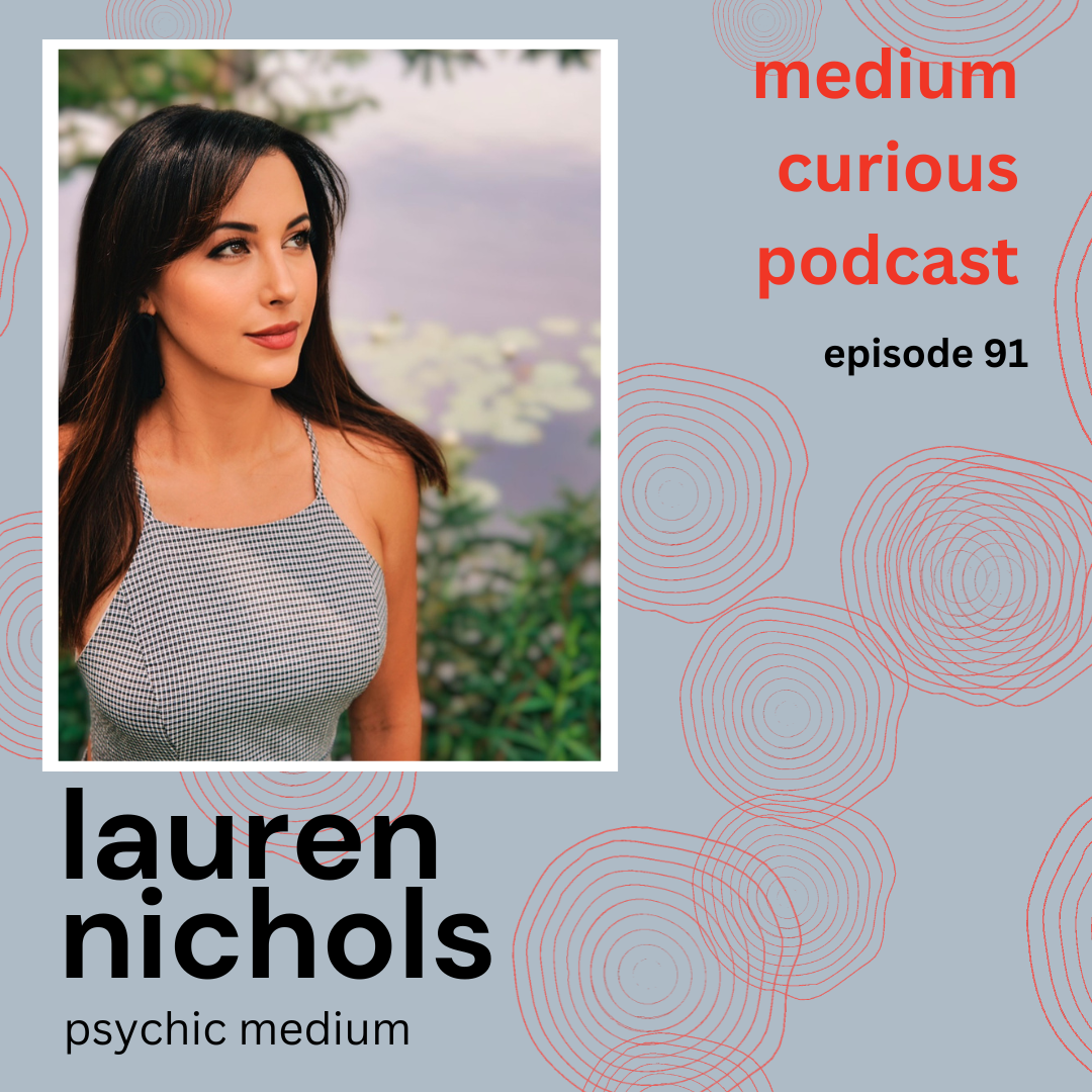 From Paranormal Investigations to Spirit Boxes: How Psychic Medium Lauren Nichols Is Demystifying the Spirit World