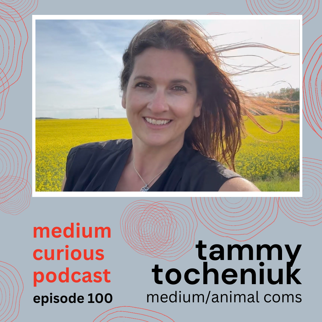 She Saw Spirits for Years Before Knowing She Was a Medium -Tammy Tocheniuk