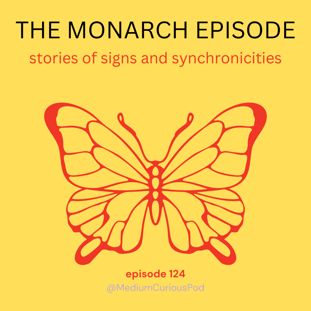 The Signs Are Real: Monarch Episode V - Listeners’ Stories
