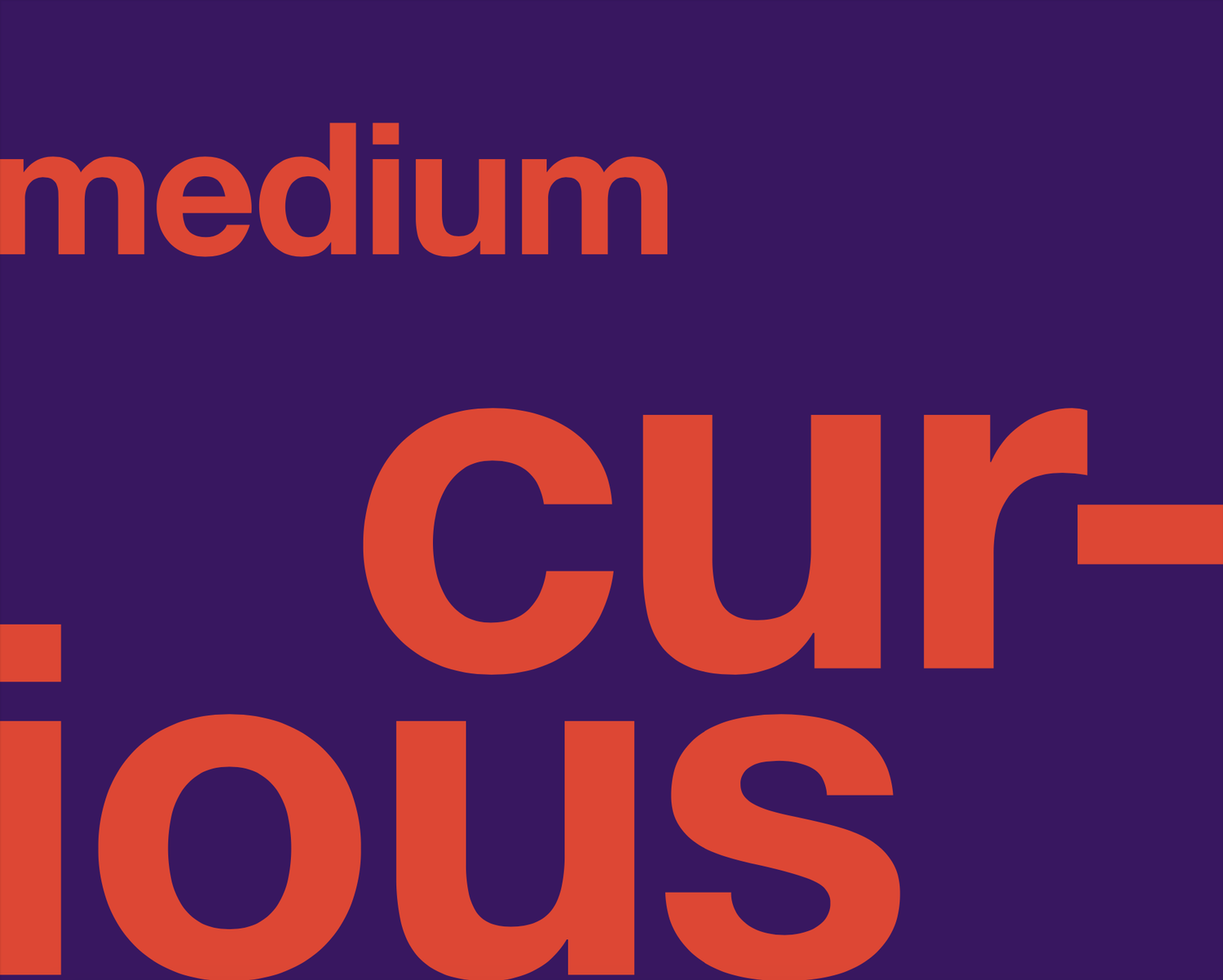 Medium Curious