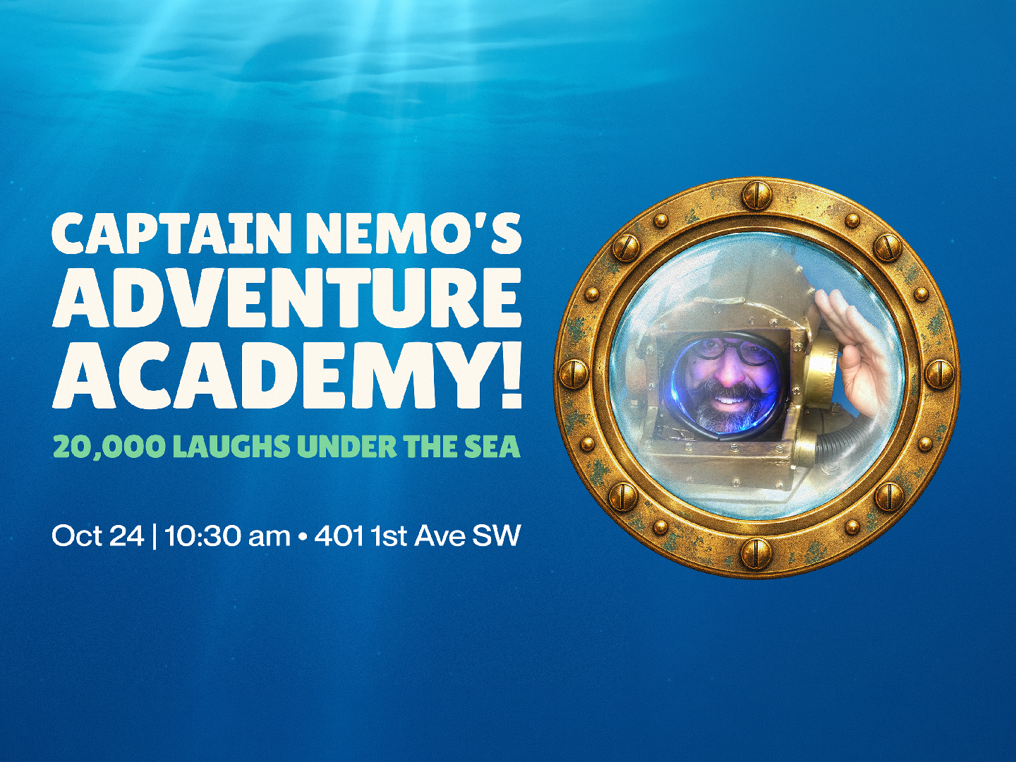Captain Nemo's Adventure Academy: 20,000 Laughs Under the Sea! | OCT 24 @ 10:30 AM