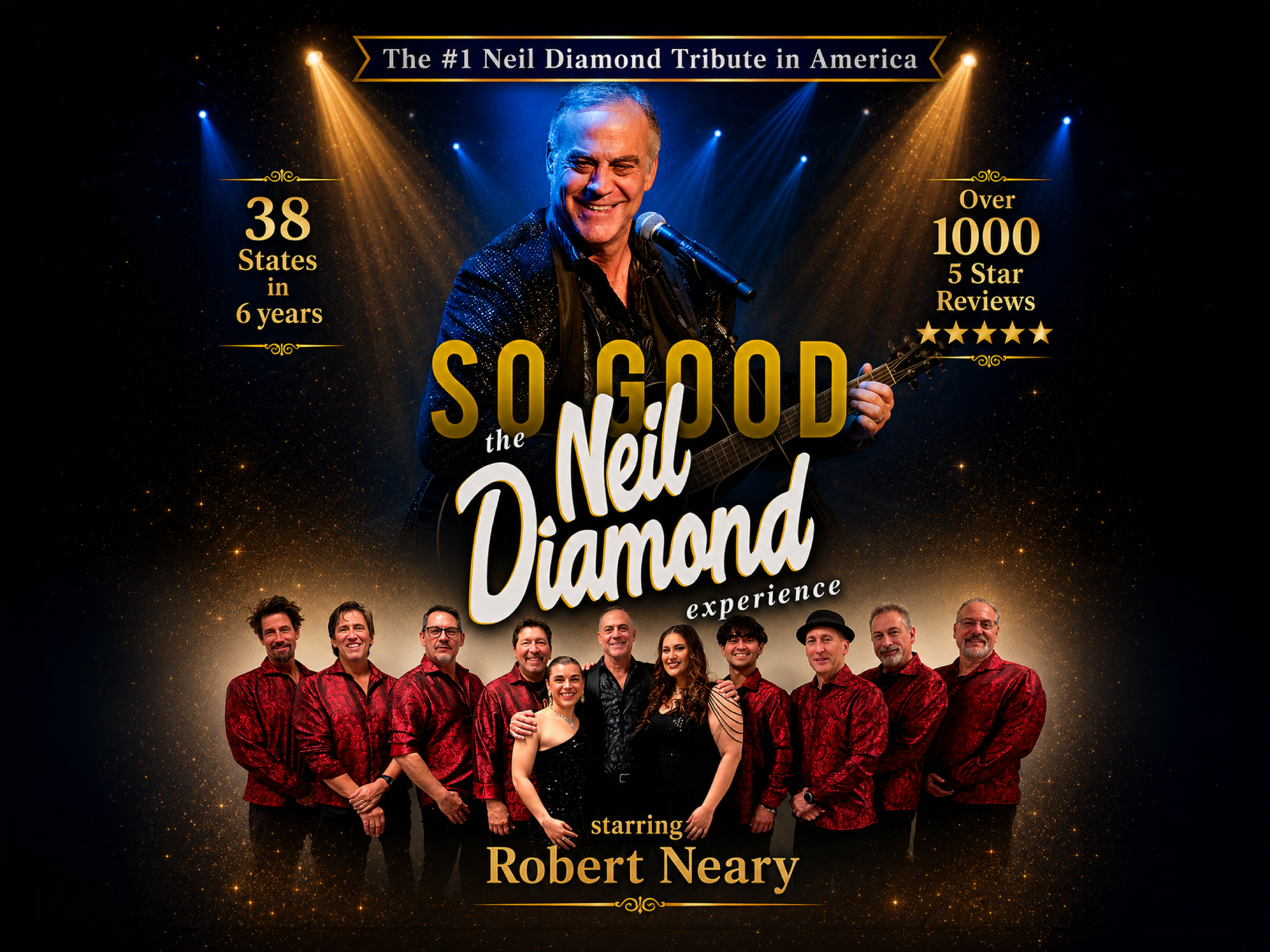 So Good! The Neil Diamond Experience starring Robert Neary - COMING AUGUST 14