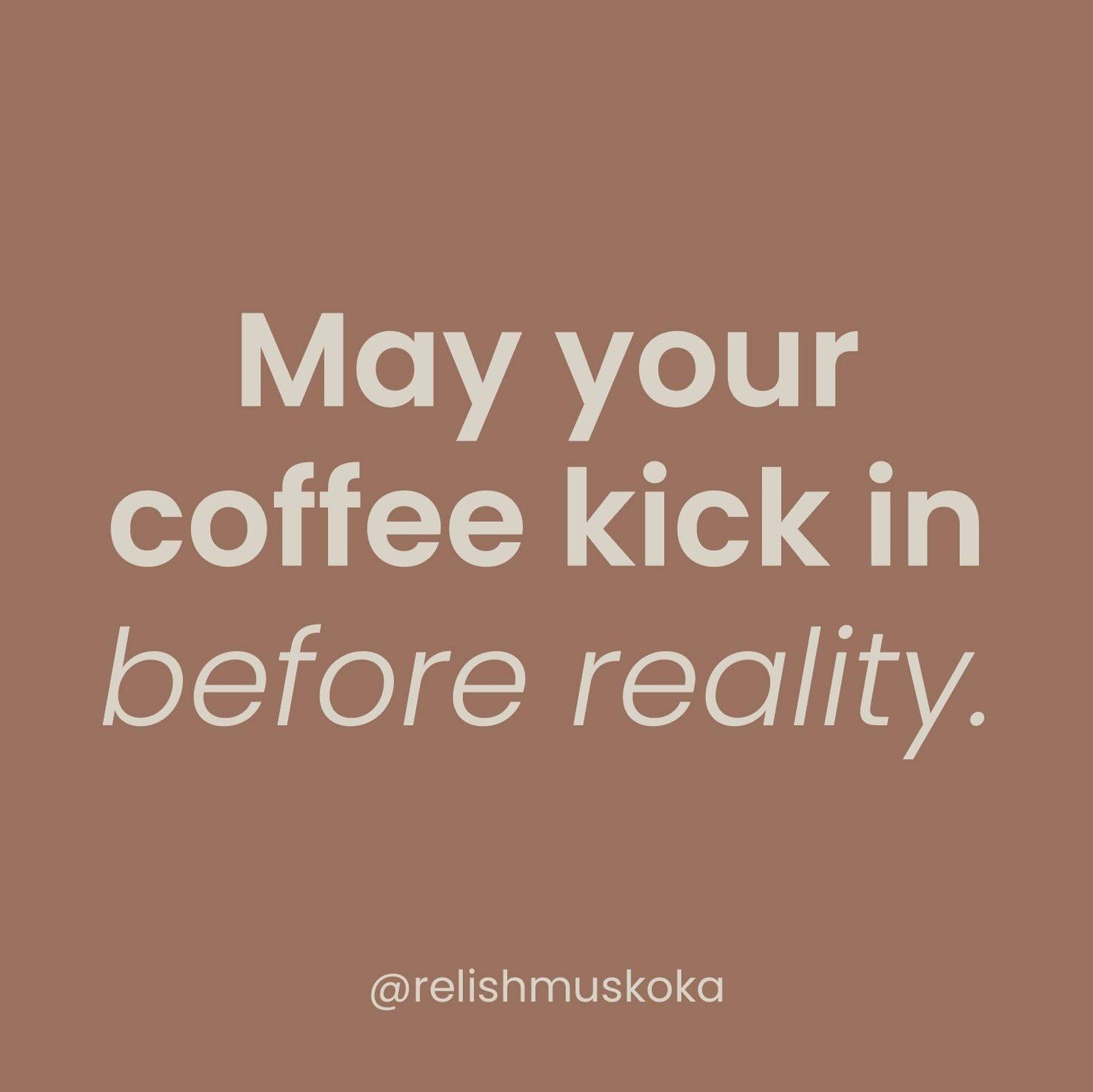 Hump Day Mantra 🧘🏼&zwj;♀️ ⁠
⁠
#relishmuskoka #muskokacoffeeshop #muskoka #muskokacoffee #muskokalife