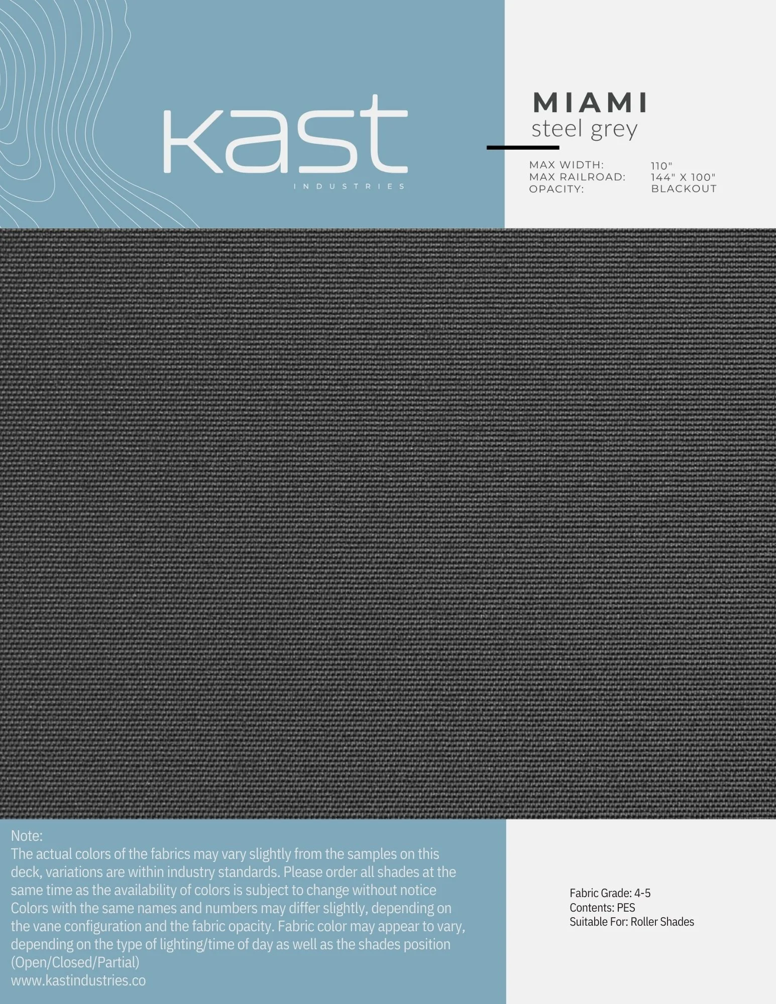 Sample swatch of steel grey roller shade fabric from Kast Industries, with product details including maximum width of 110 inches, maximum railroad of 144 inches by 100 inches, opacity blackout, fabric grade 4-5, and contents of PES, suitable for roll